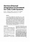 Service-Oriented Integration Environment for CAD/CAM Systems Cover Page