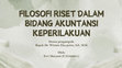 PPT 4 Filosofi Riset dalam Bidang Akuntansi Keperilakuan Cover Page