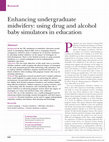 Enhancing undergraduate midwifery: using drug and alcohol baby simulators in education Cover Page