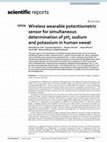 Wireless wearable potentiometric sensor for simultaneous determination of pH, sodium and potassium in human sweat Cover Page