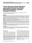 Tumor Necrosis Factor Receptor-associated Periodic Syndrome Mimicking Systemic Juvenile Idiopathic Arthritis Cover Page