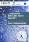 Research paper thumbnail of Guía para crear contenidos digitales accesibles Documentos, presentaciones, vídeos, audios y páginas web