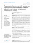 The association between vitamin D receptor gene polymorphisms (TaqI and FokI), Type 2 diabetes, and micro-/macrovascular complications in postmenopausal women Cover Page