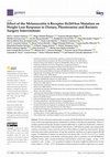 Effect of the Melanocortin 4-Receptor Ile269Asn Mutation on Weight Loss Response to Dietary, Phentermine and Bariatric Surgery Interventions Cover Page