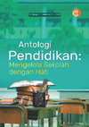 Antologi Pendidikan : Mengelola Sekolah Dengan Hati Cover Page