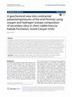 A geochemical view into continental palaeotemperatures of the end-Permian using oxygen and hydrogen isotope composition of secondary silica in chert rubble breccia: Kaibab Formation, Grand Canyon (USA) Cover Page