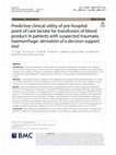 Predictive clinical utility of pre-hospital point of care lactate for transfusion of blood product in patients with suspected traumatic haemorrhage: derivation of a decision-support tool Cover Page