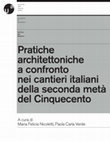 Pratiche architettoniche a confronto nei cantieri italiani della seconda metà del Cinquecento Cover Page