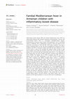 Familial Mediterranean fever in Armenian children with inflammatory bowel disease Cover Page