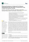 Exploring Perturbations in Peripheral B Cell Memory Subpopulations Early after Kidney Transplantation Using Unsupervised Machine Learning Cover Page