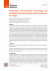 Information Communication Technology and Intelligent Manufacturing Industries Perspective: An Insight Cover Page