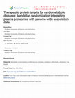 Therapeutic protein targets for cardiometabolic diseases: Mendelian randomization integrating plasma proteomes with genome-wide association data Cover Page