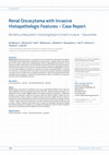 Research paper thumbnail of Renal Oncocytoma with Invasive Histopathologic Features – Case Report