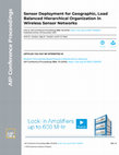 Sensor Deployment for Geographic, Load Balanced Hierarchical Organization in Wireless Sensor Networks Cover Page