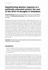 Depoliticising disaster response in a politically saturated context: the case of the 2016–19 droughts in Zimbabwe Cover Page