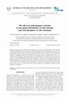 Research paper thumbnail of The effect of anthropogenic activities on the spatial distribution of total nitrogen and total phosphate in Lake Maninjau