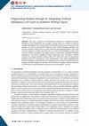 Research paper thumbnail of Empowering Students through AI: Integrating Artificial Intelligence (AI) Tools in Academic Writing Classes