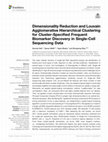 Dimensionality Reduction and Louvain Agglomerative Hierarchical Clustering for Cluster-Specified Frequent Biomarker Discovery in Single-Cell Sequencing Data Cover Page