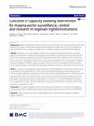 Research paper thumbnail of Outcome of capacity building intervention for malaria vector surveillance, control and research in Nigerian higher institutions