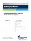 Research paper thumbnail of Unemployment Insurance when the Wealth Distribution Matters