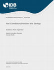 Research paper thumbnail of Non-Contributory Pensions and Savings: Evidence from Argentina