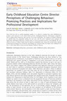 Early Childhood Education Centre Director Perceptions of Challenging Behaviour: Promising Practices and Implications for Professional Development Cover Page