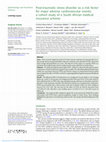 Research paper thumbnail of Post-traumatic stress disorder as a risk factor for major adverse cardiovascular events: a cohort study of a South African medical insurance scheme