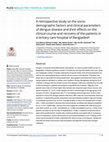 A retrospective study on the socio-demographic factors and clinical parameters of dengue disease and their effects on the clinical course and recovery of the patients in a tertiary care hospital of Bangladesh Cover Page