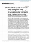 Groundwater quality assessment using water quality index and principal component analysis in the Achnera block, Agra district, Uttar Pradesh, Northern India Cover Page