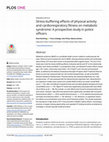 Stress-buffering effects of physical activity and cardiorespiratory fitness on metabolic syndrome: A prospective study in police officers Cover Page