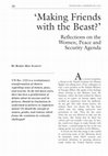 Research paper thumbnail of Making Friends with the Beast?' Reflections on the Women, Peace and Security Agenda