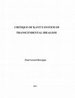 Research paper thumbnail of CRITIQUE OF KANT'S SYSTEM OF TRANSCENDENTAL IDEALISM