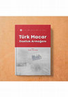 Research paper thumbnail of Türk Macar Dostluk Armağanı