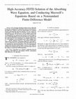 High-Accuracy FDTD Solution of the Absorbing Wave Equation, and Conducting Maxwell's Equations Based on a Nonstandard Finite-Difference Model Cover Page