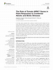 The Role of Tomato WRKY Genes in Plant Responses to Combined Abiotic and Biotic Stresses Cover Page