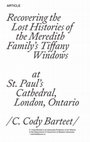 Recovering the Lost Histories of the Meredith Family's Tiffany Windows at St. Paul's Cathedral, London, Ontario Cover Page