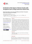 Evaluation of the Impact of Queue Trucks with Navigation Alerts Using Connected Vehicle Data Cover Page