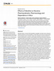 Research paper thumbnail of Effects of Menthol on Nicotine Pharmacokinetic, Pharmacology and Dependence in Mice