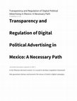 Transparency and Regulation of Digital Political Advertising in Mexico A Necessary Path Cover Page