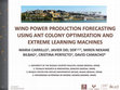 Research paper thumbnail of Wind Power Production Forecasting Using Ant Colony Optimization and Extreme Learning Machines