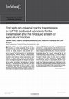 Research paper thumbnail of First tests on universal tractor transmission oil (UTTO) bio-based lubricants for the transmission and the hydraulic system of agricultural tractors