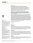 Docosahexanoic Acid Plus Vitamin D Treatment Improves Features of NAFLD in Children with Serum Vitamin D Deficiency: Results from a Single Centre Trial Cover Page