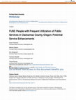 FUSE: People with Frequent Utilization of Public Services in Clackamas County, Oregon: Potential Service Enhancements Cover Page