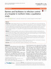 Research paper thumbnail of Barriers and facilitators to infection control at a hospital in northern India: a qualitative study