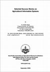 Selected Success Stories on Agricultural Information Systems. Asia-Pacific Association of Agricultural Research Institutions Cover Page