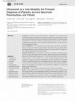 Research paper thumbnail of Ultrasound as a Sole Modality for Prenatal Diagnosis of Placenta Accreta Spectrum: Potentialities and Pitfalls