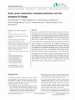 Research paper thumbnail of Early career researchers: Scholarly behaviour and the prospect of change