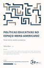 Research paper thumbnail of Políticas Educativas no Espaço Ibero-Americano: temas críticos, tensões e perspetivas