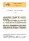 Research paper thumbnail of Democratic Transitions and the Latin American Military