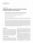 Warthin-Like Papillary Carcinoma of the Thyroid Gland: Case Report and Review of the Literature Cover Page